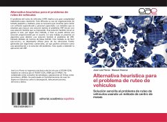 Alternativa heurística para el problema de ruteo de vehículos - Flores, Jose Luis;Álvarez, Manuel