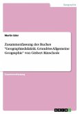 Zusammenfassung des Buches "Geographiedidaktik. Grundriss Allgemeine Geographie" von Gisbert Rinschede
