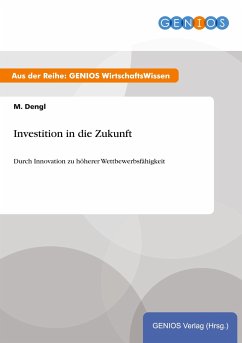 Investition in die Zukunft - Dengl, M.