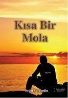 Kisa Bir Mola - Saracoglu, Sedat