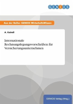 Internationale Rechnungslegungsvorschriften für Versicherungsunternehmen - Kaindl, A.