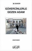 Güvercinlerle Gezen Adam - Zengin, Ali