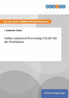 Online Analytical Processing (OLAP) für die Produktion - Zeilhofer-Ficker, I.