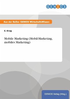 Mobile Marketing (Mobil-Marketing, mobiles Marketing)