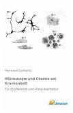 Mikroskopie und Chemie am Krankenbett