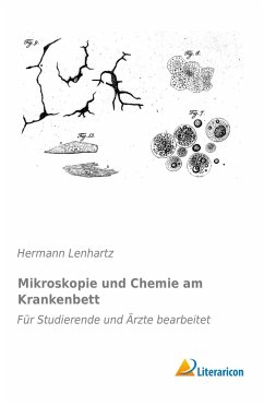 Mikroskopie und Chemie am Krankenbett - Lenhartz, Hermann