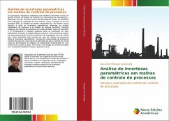 Análise de incertezas paramétricas em malhas de controle de processos - Marques de Almeida, Alexandre