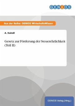 Gesetz zur Förderung der Steuerehrlichkeit (Teil II) - Kaindl, A.