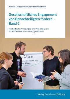 Gesellschaftliches Engagement von Benachteiligten fördern - Band 2 - Schwerthelm, Moritz;Sturzenhecker, Benedikt