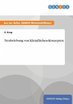 Neubelebung von Kleinflächen-Konzepten