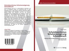 Schulabsentismus Schulverweigerung Schulabbruch - Müller, Margot