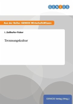 Trennungskultur - Zeilhofer-Ficker, I.