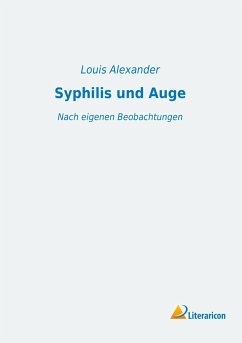 Syphilis und Auge - Alexander, Louis