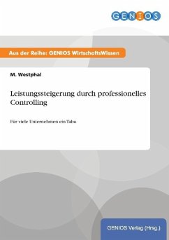 Leistungssteigerung durch professionelles Controlling - Westphal, M.