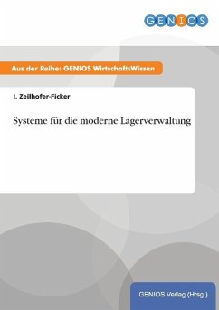 Systeme für die moderne Lagerverwaltung - Zeilhofer-Ficker, I.