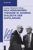 Max Horkheimer/Theodor W. Adorno: Dialektik der Aufklärung