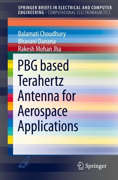 PBG based Terahertz Antenna for Aerospace Applications - Choudhury, Balamati;Danana, Bhavani;Jha, Rakesh Mohan