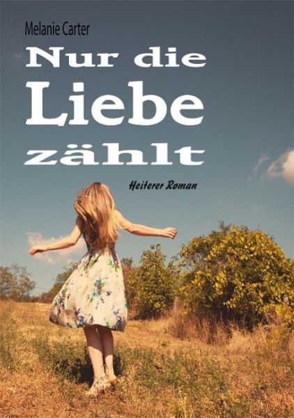 Nur die Liebe zählt (eBook, ePUB)