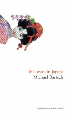 Wie war's in Japan? (eBook, ePUB) - Bartsch, Michael
