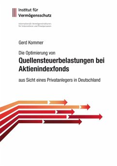 Die Optimierung von Quellensteuerbelastungen bei Aktienindexfonds (eBook, ePUB) - Kommer, Gerd