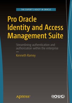 Pro Oracle Identity and Access Management Suite - Ramey, Kenneth