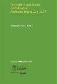 Territorio y catolicismo en Colombia: Antioquia (siglos XVII - XX) (eBook, PDF)