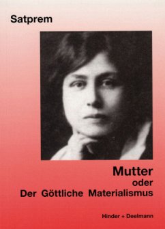 Mutter oder Der göttliche Materialismus - Satprem