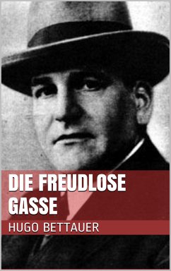 Die freudlose Gasse (eBook, ePUB) - Bettauer, Hugo