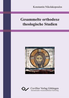 Gesammelte orthodoxe theologische Studien - Nikolakopoulos, Konstantin
