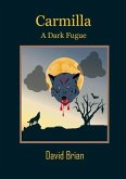 Carmilla: A Dark Fugue (eBook, ePUB)
