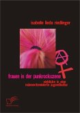 Frauen in der Punkrockszene: Einblicke in eine männerdominierte Jugendkultur (eBook, ePUB) Frauen in der Punkrockszene: Einblicke in eine männerdominierte Jugendkultur (eBook, ePUB)