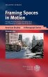 Framing Spaces in Motion (eBook, PDF) - Bild 1