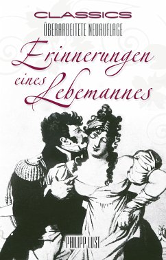 Erinnerungen eines Lebemannes (eBook, ePUB) - Lust, Philipp