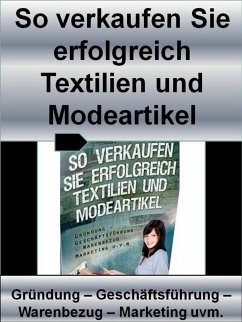 So verkaufen Sie erfolgreich Textilien und Modeartikel (eBook, ePUB) - Wilde, Markus