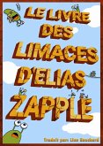 Le Livre des Limaces d'Elias Zapple (eBook, ePUB)