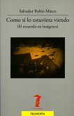 Como si lo estuviera viendo (eBook, ePUB)