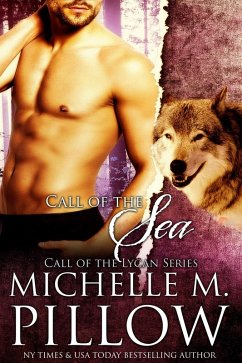 Call of the Sea (Call of the Lycan, #1) (eBook, ePUB) - Pillow, Michelle M.