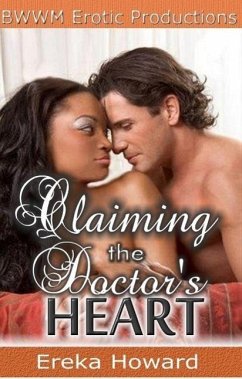 Claiming the Doctor's Heart (eBook, ePUB) - Howard, Ereka