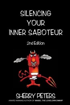 Silencing Your Inner Saboteur - Peters, Sherry