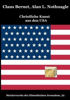 Christliche Kunst aus den USA - Bernet, Claus;Nothnagle, Alan L.