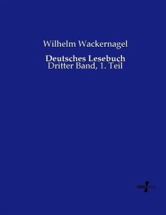 Deutsches Lesebuch - Wackernagel, Wilhelm