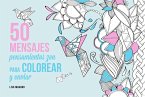 50 mensajes : pensamientos zen para colorear y enviar 50 mensajes : pensamientos zen para colorear y enviar