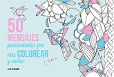 50 mensajes : pensamientos zen para colorear y enviar