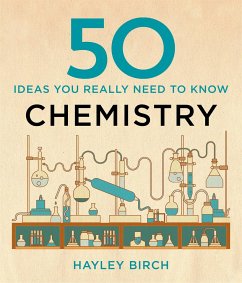 50 Chemistry Ideas You Really Need to Know - Birch, Hayley