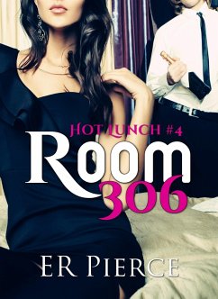 Cover Room 306 (Hot Lunch, #4) (eBook, ePUB)
