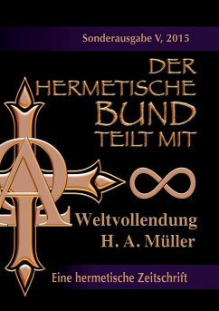 Der hermetische Bund teilt mit - Müller, Hans A.