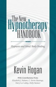 The New Hypnotherapy Handbook - Hogan, Kevin