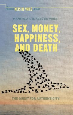 Sex, Money, Happiness, and Death - Kets de Vries, Manfred F. R.; Kets de Vries, Manfred F. R.