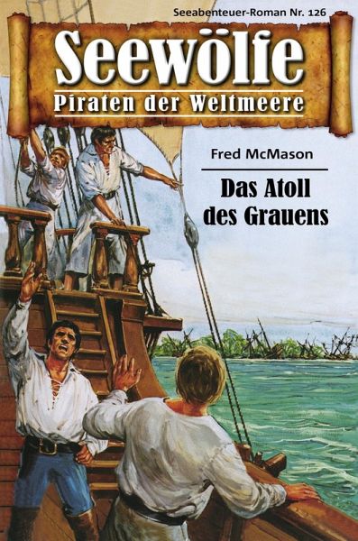 Seewölfe - Piraten der Weltmeere 126 (eBook, ePUB)