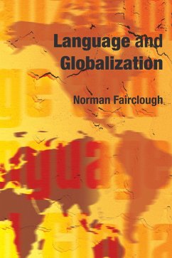 Language and Globalization (eBook, PDF) - Fairclough, Norman